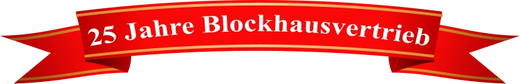 25 Jahre Blockhausvertrieb